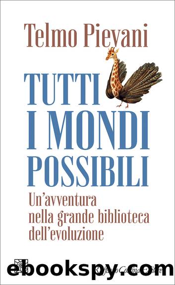 Tutti i mondi possibili by Telmo Pievani