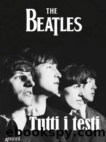 Tutti i testi by The Beatles