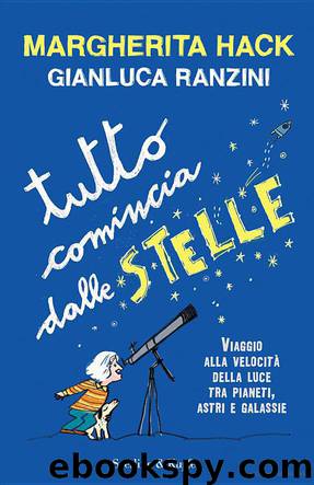 Tutto comincia dalle stelle by Margherita Hack & Gianluca Ranzini