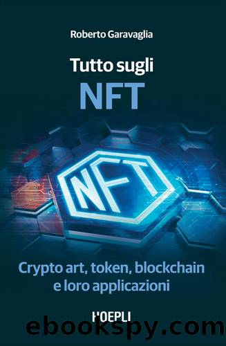 Tutto sugli NFT by Roberto Garavaglia