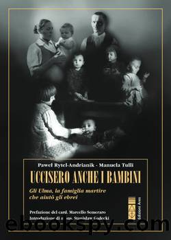 Uccisero anche i bambini by Paweł Rytel-Andrianik & Manuela Tulli