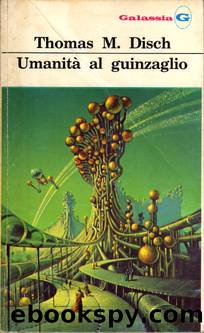 UmanitÃ  al guinzaglio (1966) by Thomas M. Disch