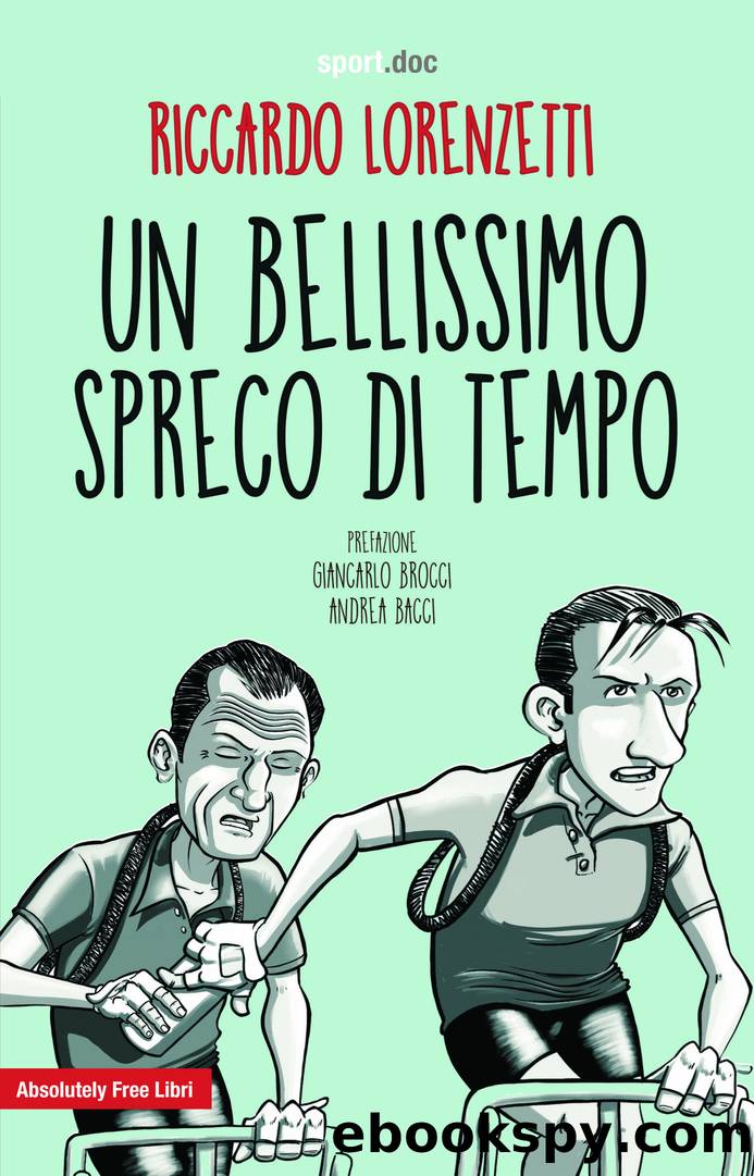 Un bellissimo spreco di tempo by Riccardo Lorenzetti