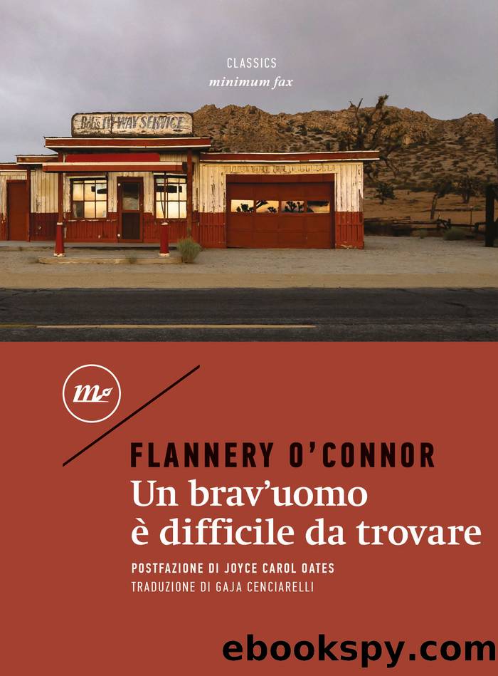 Un brav'uomo Ã¨ difficile da trovare by Flannery O'Connor