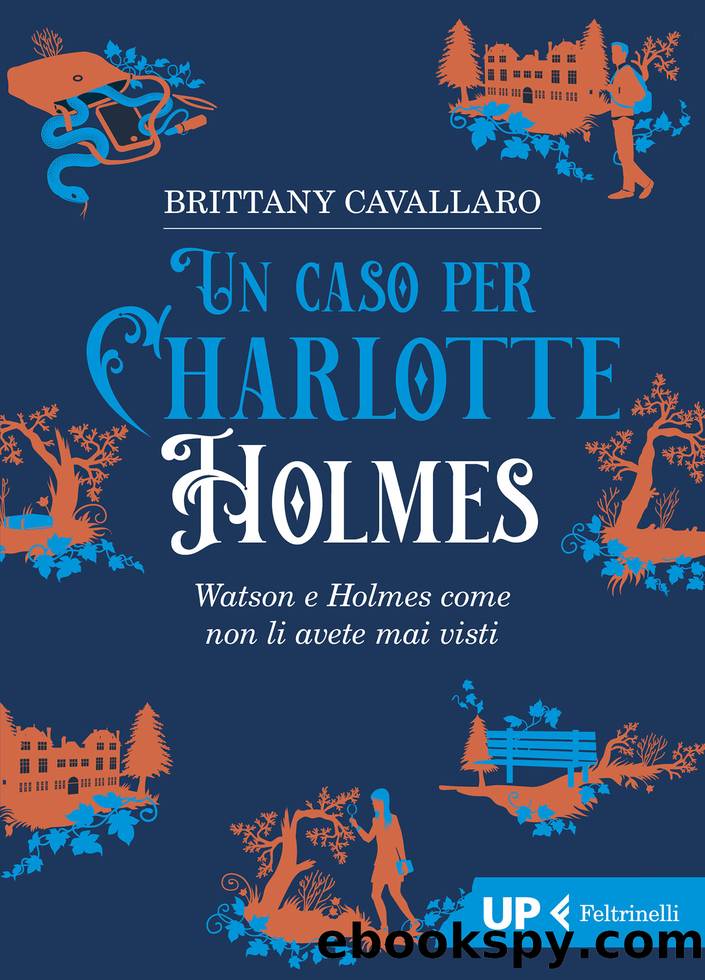 Un caso per Charlotte Holmes by Brittany Cavallaro