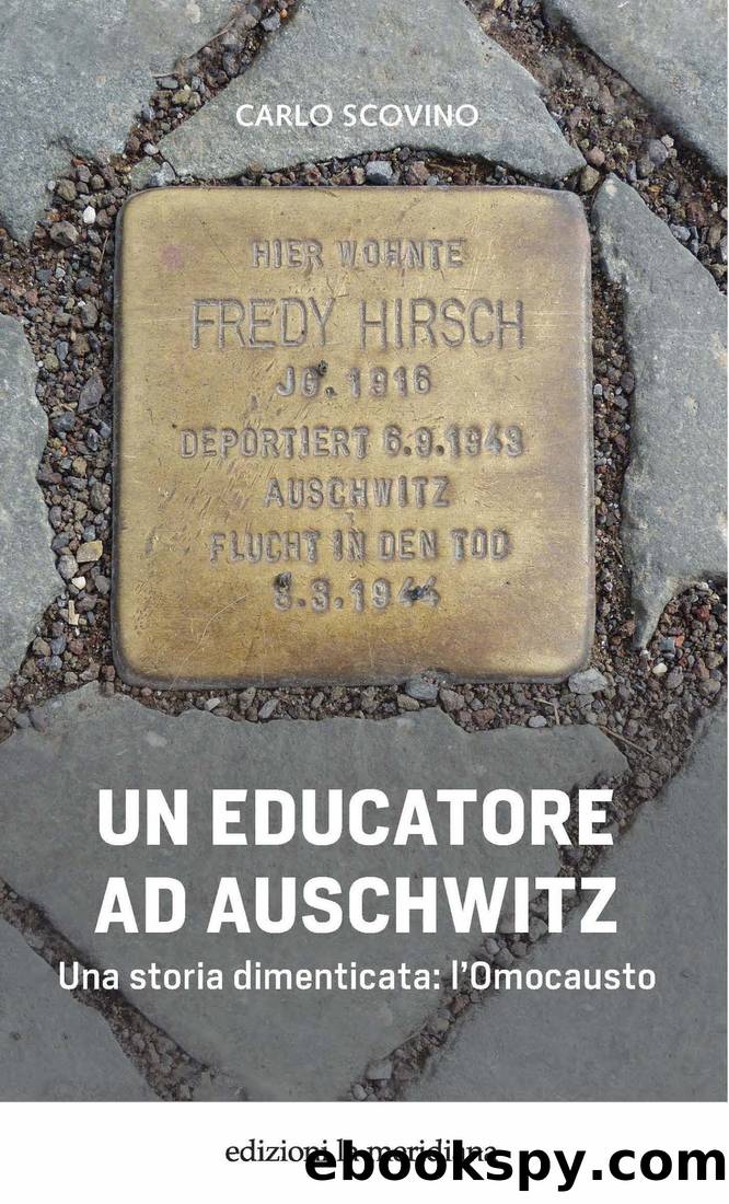 Un educatore ad Auschwitz by Carlo Scovino