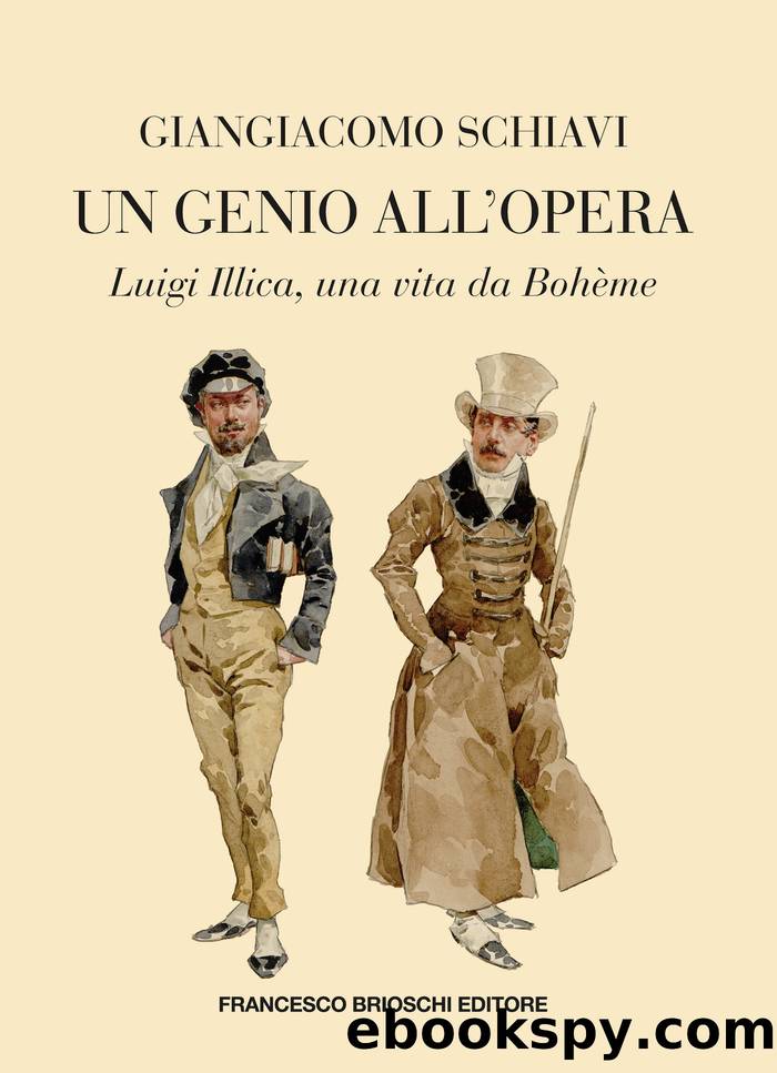 Un genio all'opera. Luigi Illica, una vita da Boheme by Giangiacomo Schiavi