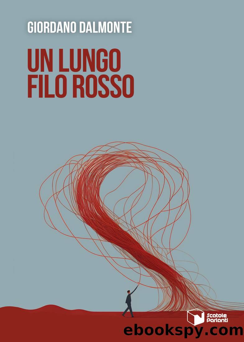 Un lungo filo rosso by Giordano Dalmonte