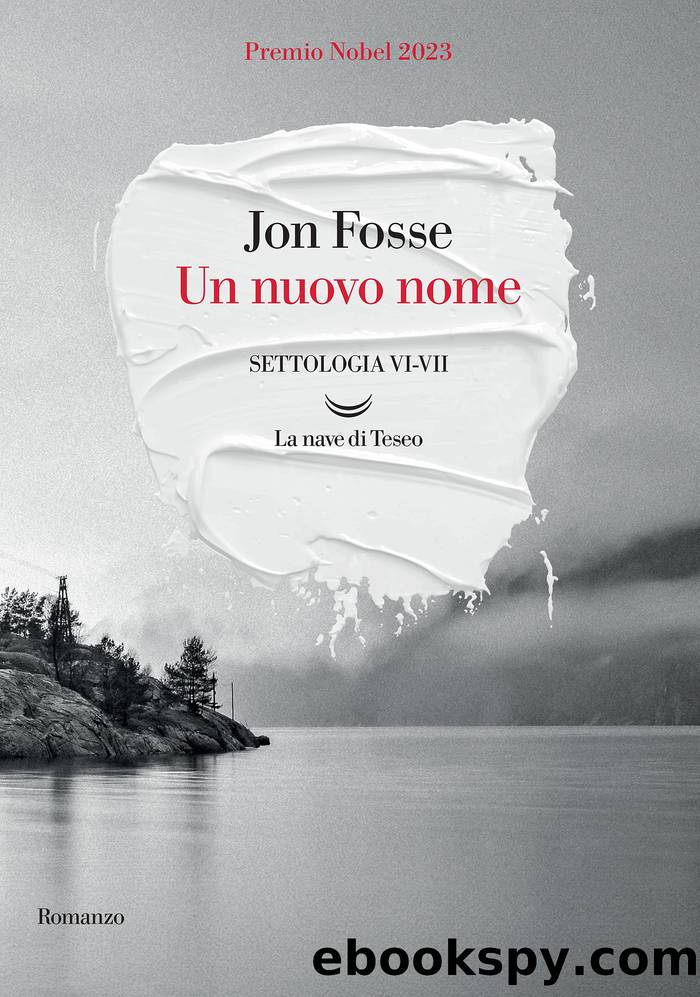 Un nuovo nome by Jon Fosse