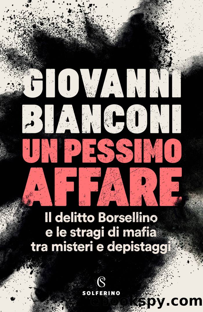 Un pessimo affare. Il delitto Borsellino e le stragi di mafia by Giovanni Bianconi