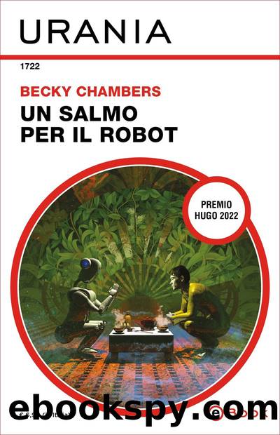 Un salmo per il robot (Urania) by Becky Chambers