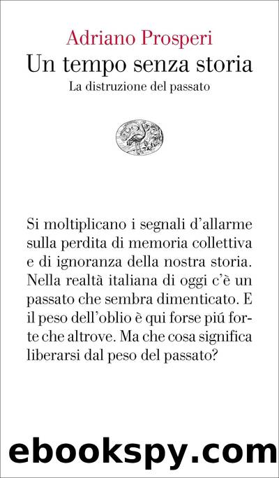 Un tempo senza storia by Adriano Prosperi