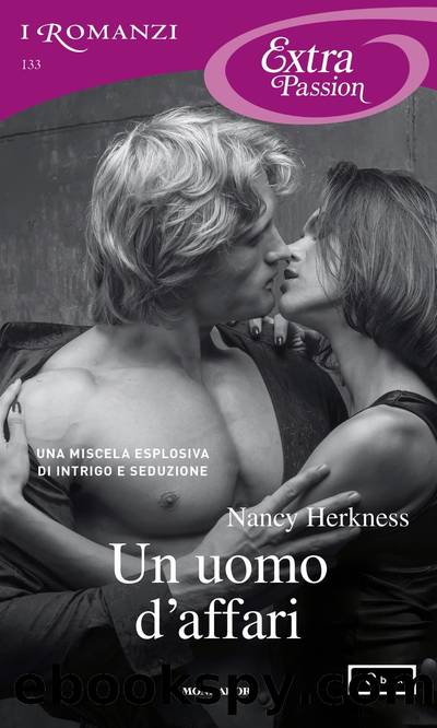 Un uomo d'affari (I Romanzi Extra Passion) by Nancy Herkness