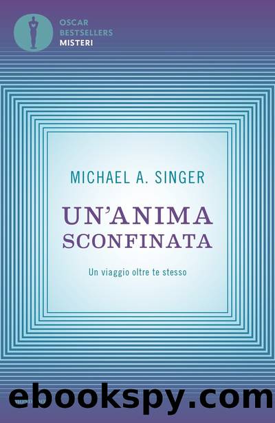 Un'anima sconfinata by Michael A Singer