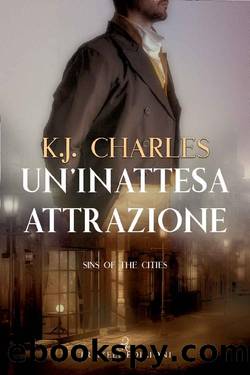 Un'inattesa attrazione (Sins of the Cities Vol. 1) (Italian Edition) by KJ Charles