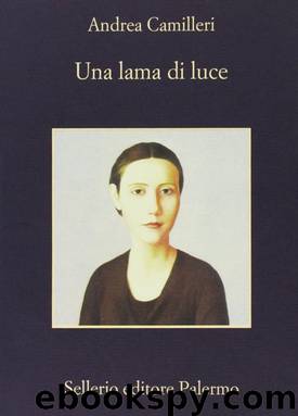 Una Lama Di Luce by Andrea Camilleri
