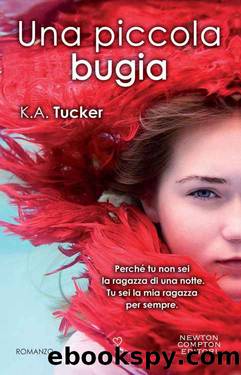 Una Piccola Bugia by K. A. Tucker