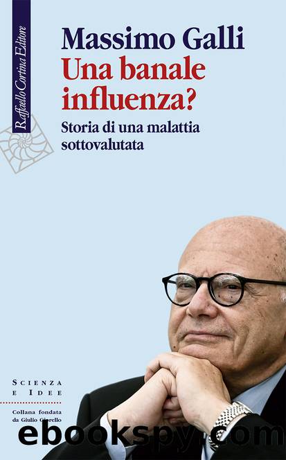 Una banale influenza? by Massimo Galli