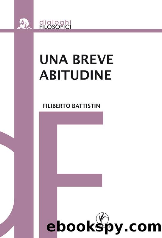 Una breve abitudine by Filiberto Battistin