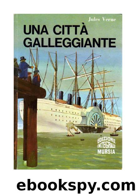 Una città galleggiante by jules verne