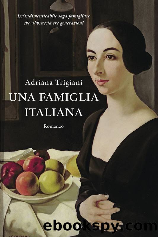 Una famiglia italiana by Adriana Trigiani