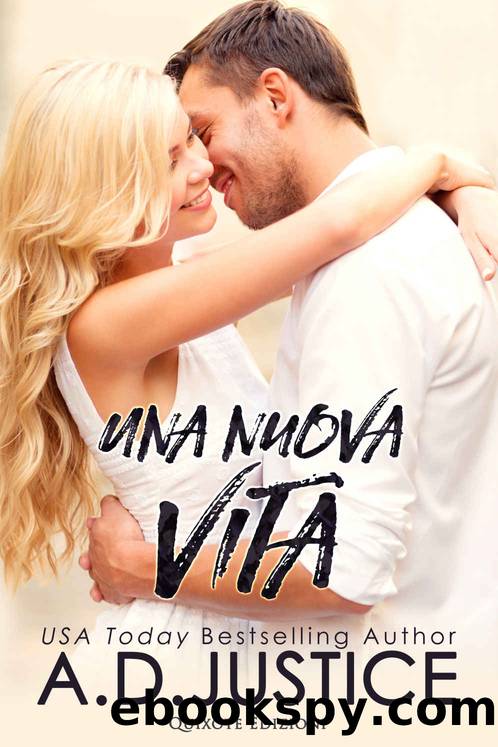 Una nuova vita (Italian Edition) by A.D. Justice