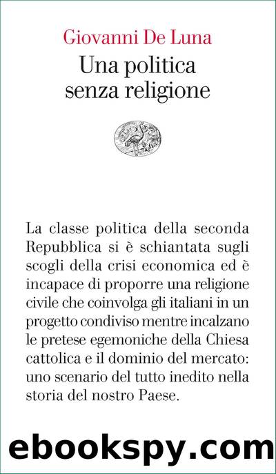 Una politica senza religione by de Luna Giovanni