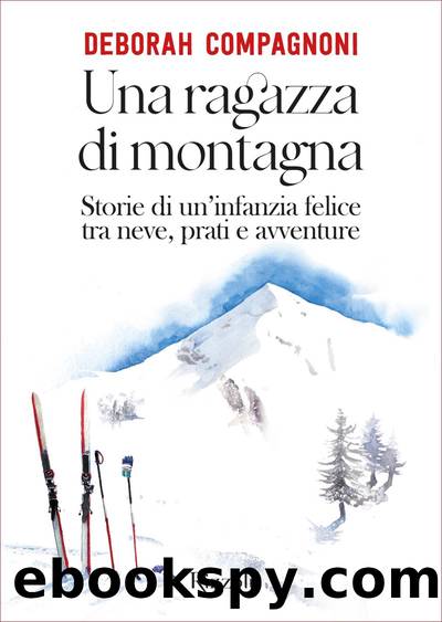 Una ragazza di montagna by Deborah Compagnoni