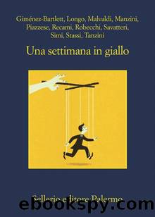 Una settimana in giallo (Italian Edition) by unknow