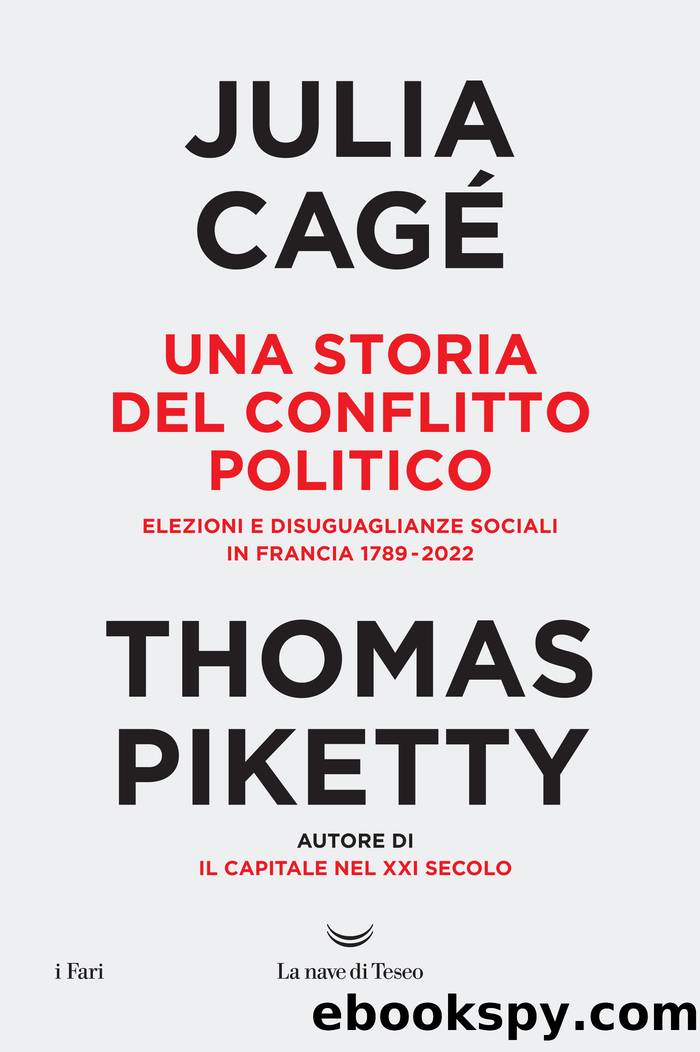 Una storia del conflitto politico by Thomas Piketty & Julia Cagé