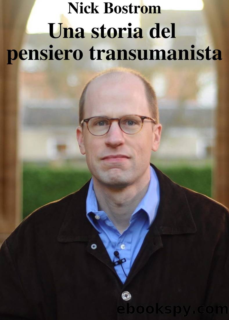 Una storia del pensiero transumanista by Nick Bostrom