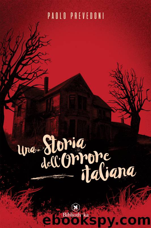 Una storia dell'orrore italiana by Paolo Prevedoni