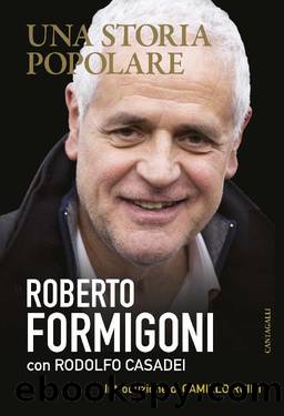 Una storia popolare by Roberto Formigoni & Rodolfo Casadei