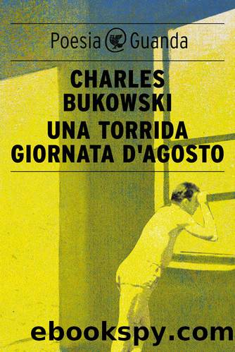 Una torrida giornata d'agosto by Charles Bukowski