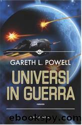 Universi in guerra by Gareth L. Powell