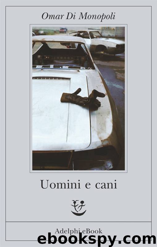 Uomini e cani by Sconosciuto