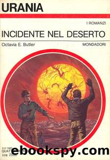 Urania 0989 - Incidente Nel Deserto by Octavia Butler