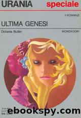 Urania 1058 Speciale - Ultima Genesi by Octavia Butler