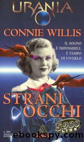 Urania 1313 - Strani Occhi by Connie Willis