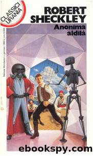 Urania Classici 0090 - Anonima AldilÃ  by Robert Sheckley