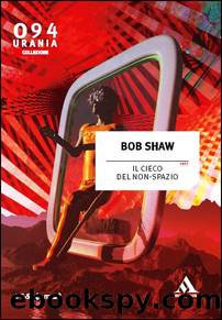 Urania Collezione 094 - Il cieco del Non-Spazio by Bob Shaw
