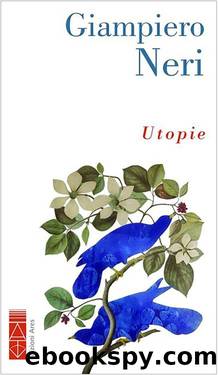 Utopie by Giampiero Neri