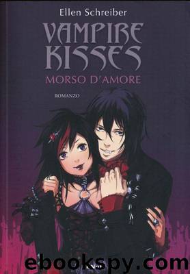 VAMPIRE KISSES 2 : MORSO D' AMORE by ELLEN SCHREIBER