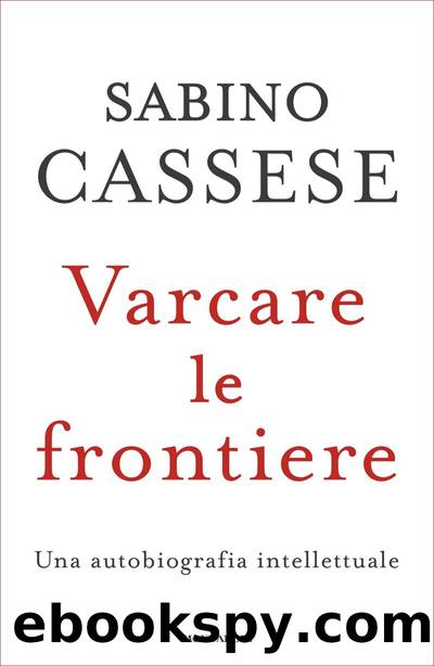 Varcare le frontiere by Sabino Cassese