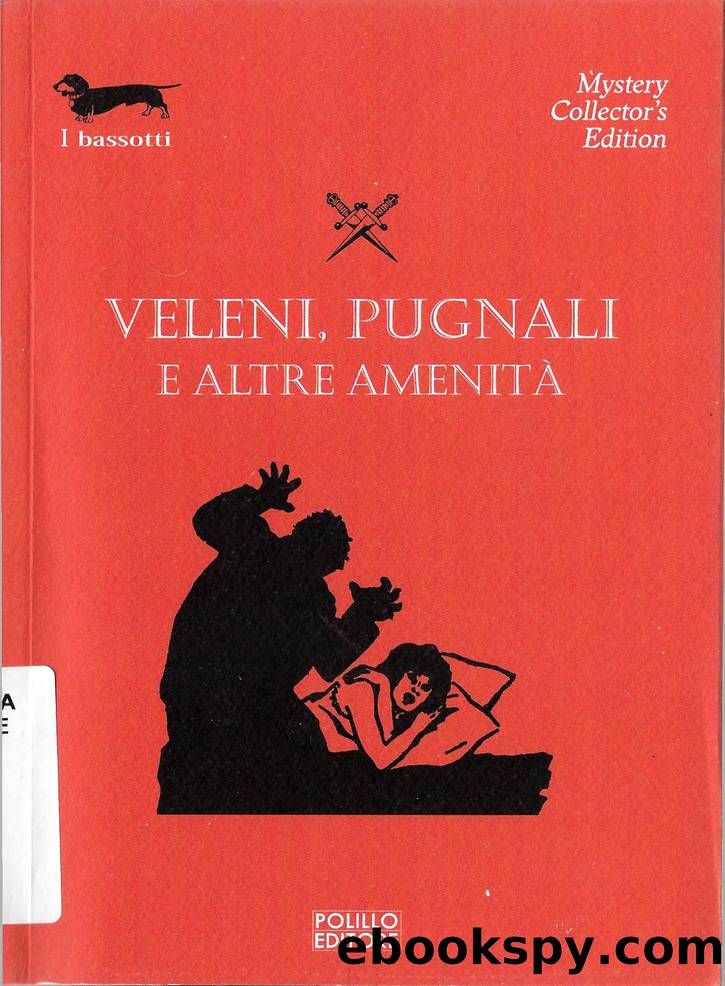 Veleni, pugnali e altre amenitÃ  by A.A.V.V