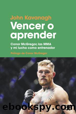 Vencer o aprender by John Kavanagh