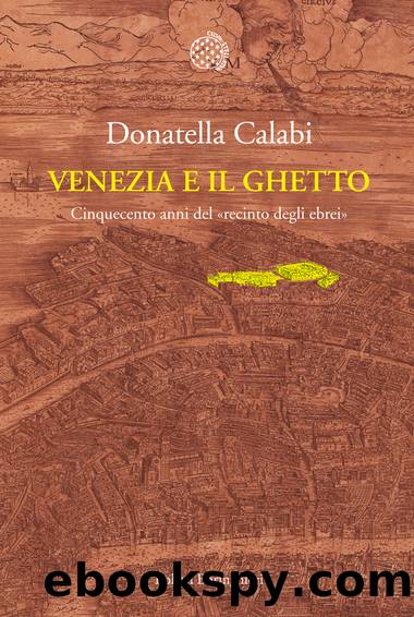 Venezia e il Ghetto by Donatella Calabi