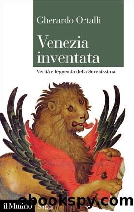 Venezia inventata by Gherardo Ortalli;