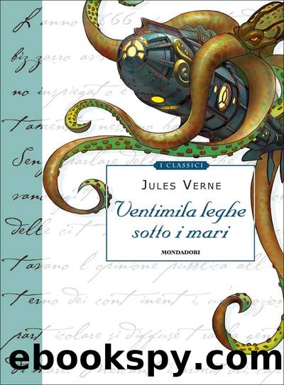 Ventimila leghe sotto i mari (Mondadori) by Jules Verne