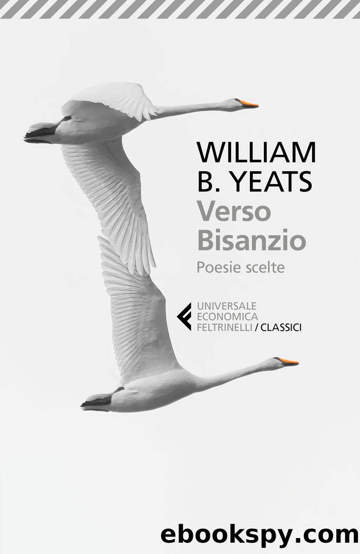 Verso Bisanzio. Poesie scelte by William B. Yeats